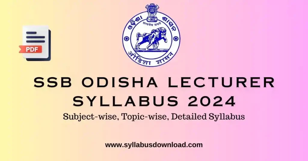 SSB Odisha Lecturer Syllabus 2024